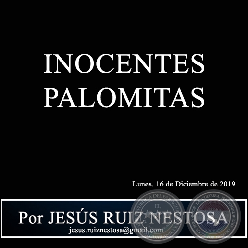 INOCENTES PALOMITAS - Por JESS RUIZ NESTOSA - Lunes, 16 de Diciembre de 2019